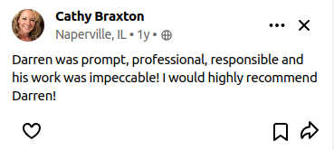 Darren was prompt, professional, responsible and his work was impeccable! I would highly recommend Darren!